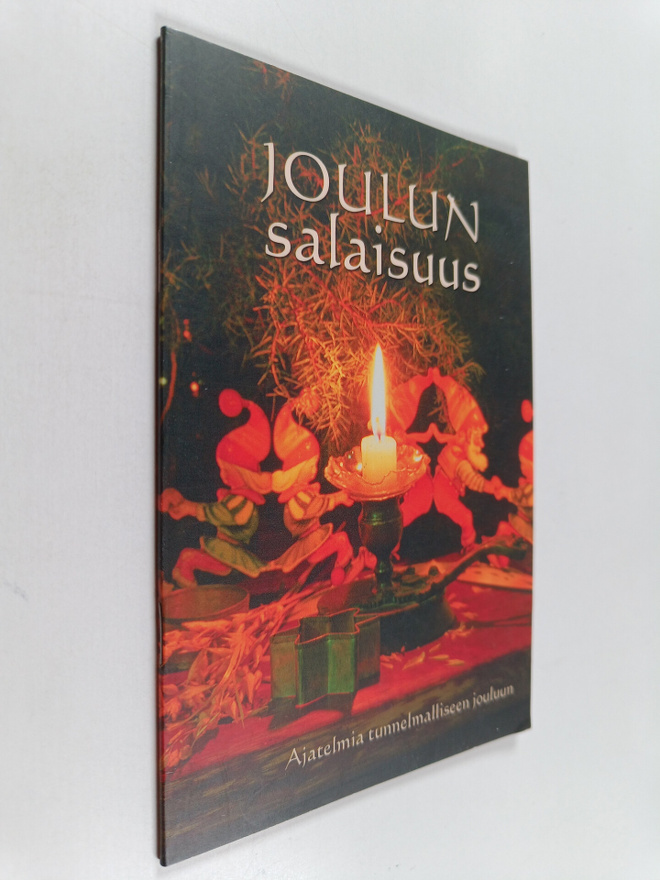 Joulun salaisuus : Ajatelmia tunnelmalliseen jouluun