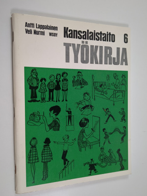 Antti Lappalainen ym. : Kansalaistaito 6 : työkirja