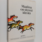 Erkki Hakkarainen : Maailma on täynnä ideoita : Erva-Latv... - pikkukuva 1