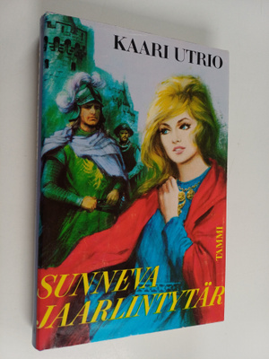 Kaari Utrio : Sunneva Jaarlintytär