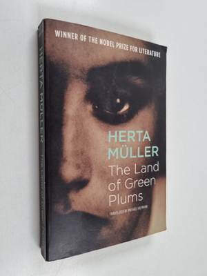 Herta Muller : The land of green plums : a novel