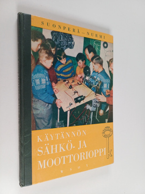 Yrjö Suonperä : Käytännön sähkö- ja moottorioppi