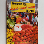 J. Mendel ym. : Shopping for Food and Wine in Spain - pikkukuva 1