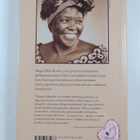 Wangari Maathai : Taipumaton : muistelmat - pikkukuva 2