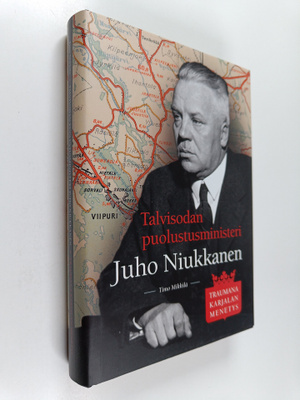 Timo Mikkilä : Talvisodan puolustusministeri Juho Niukkan...
