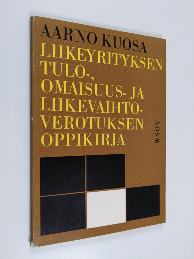 Aarno Kuosa : Liikeyrityksen tulo-, omaisuus- ja liikevai...