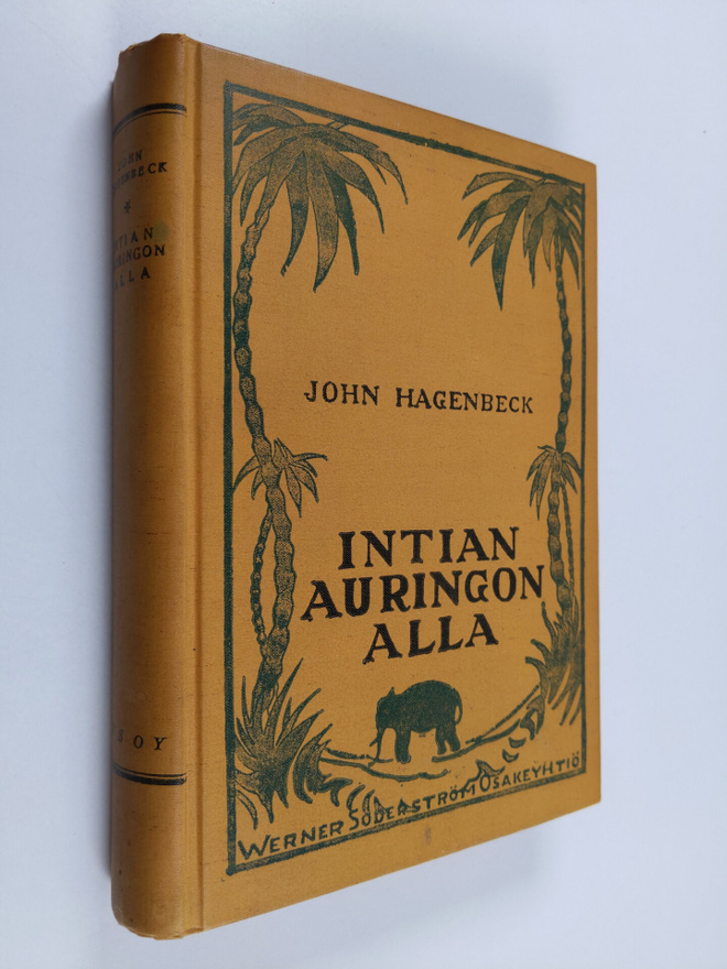 John Hagenbeck : Intian auringon alla