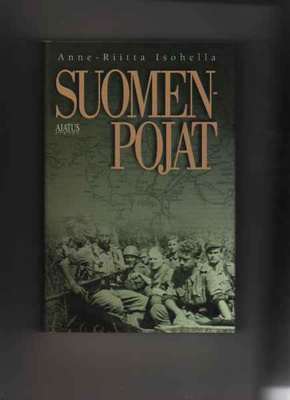 Isohella, Anne-Riitta: Suomen-pojat, Ajatus 1999, skp., 1.p
