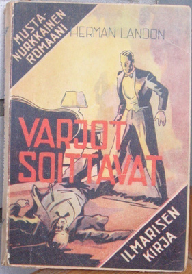 Herman Landon: Varjot soittavat, Ilmarinen 1946. 188 s.