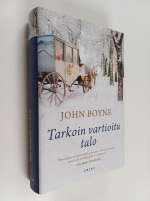 John Boyne : Tarkoin vartioitu talo