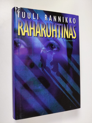 Tuuli Rannikko : Raharuhtinas