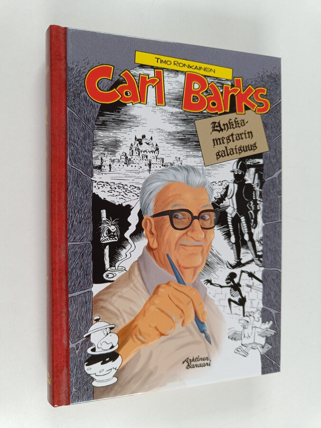 Timo Ronkainen : Carl Barks : ankkamestarin salaisuus