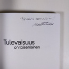 Martti Tiuri : Tulevaisuus on toisenlainen (signeerattu) - pikkukuva 3