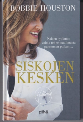 Bobbie Houston: Siskojen kesken