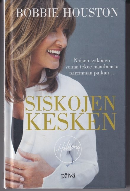 Bobbie Houston: Siskojen kesken