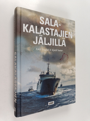 Eskil Engdal : Salakalastajien jäljillä
