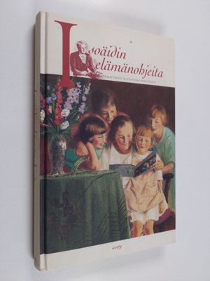 Isoäidin elämänohjeita