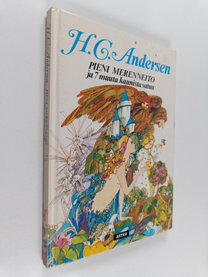 H. C. Andersen : Pieni Merenneito ja 7 muuta kaunista satua