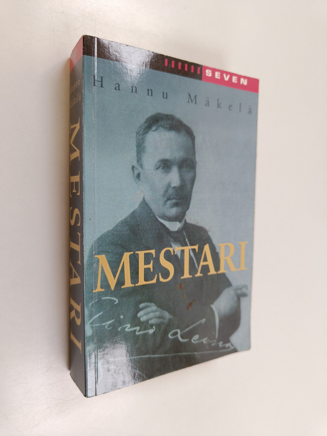 Hannu Mäkelä : Mestari : Eino Leinon elämä ja kuolema : r...