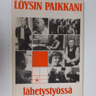 Mirja (toim.) Poutanen : Löysin paikkani lähetystyössä - pikkukuva 1
