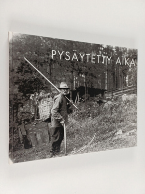 Väinö Hevonoja : Pysäytetty aika : Väinö ja Pentti Hevono...