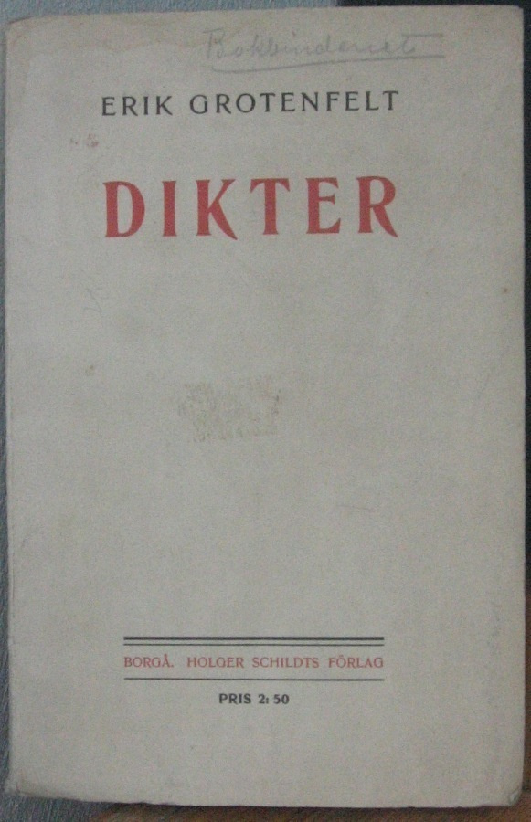 Erik Grotenfelt: Dikter, Holger Schildts 1914. 80 s.