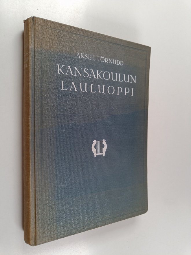 Aksel Törnudd : Kansakoulun lauluoppi