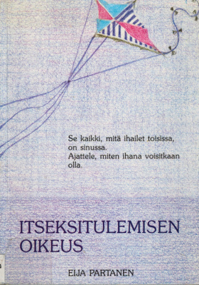 Eija Partanen: Itsetulemisen oikeus