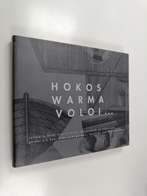 Hokos, Warma, Voloi : taloja ja kyliä saaristosta, Karjal...