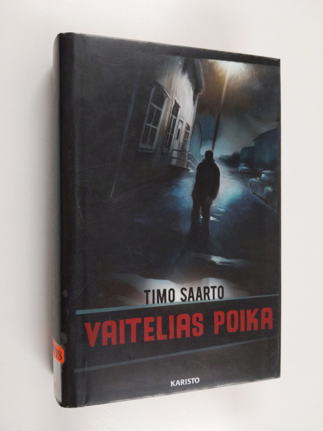 Timo Saarto : Vaitelias poika