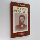 Pauli Vaalas : Yhden asian mies : Carl Gustaf Olsoni, erä... - pikkukuva 1