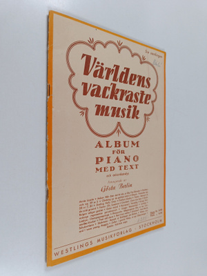Världens vackraste musik - Album för piano med text och a...
