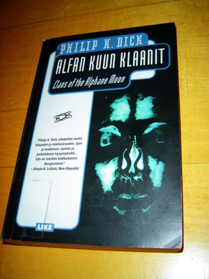 SCIFI * PHILIP K. DICK - ALFAN KUUN KLAANIT * LIKE 2005