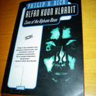 SCIFI * PHILIP K. DICK - ALFAN KUUN KLAANIT * LIKE 2005 - pikkukuva 1