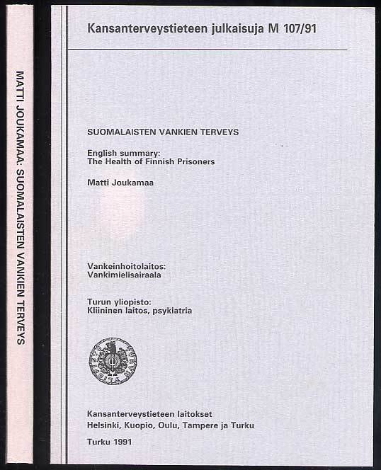 Matti Joukamaa: Suomalaisten vankien terveys (1991)