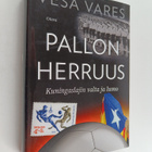 Vesa Vares : Pallon herruus : kuningaslajin valta ja lumo - pikkukuva 1