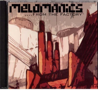 MELOMANICS FROM THE FACTORY