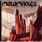 MELOMANICS FROM THE FACTORY - pikkukuva 1