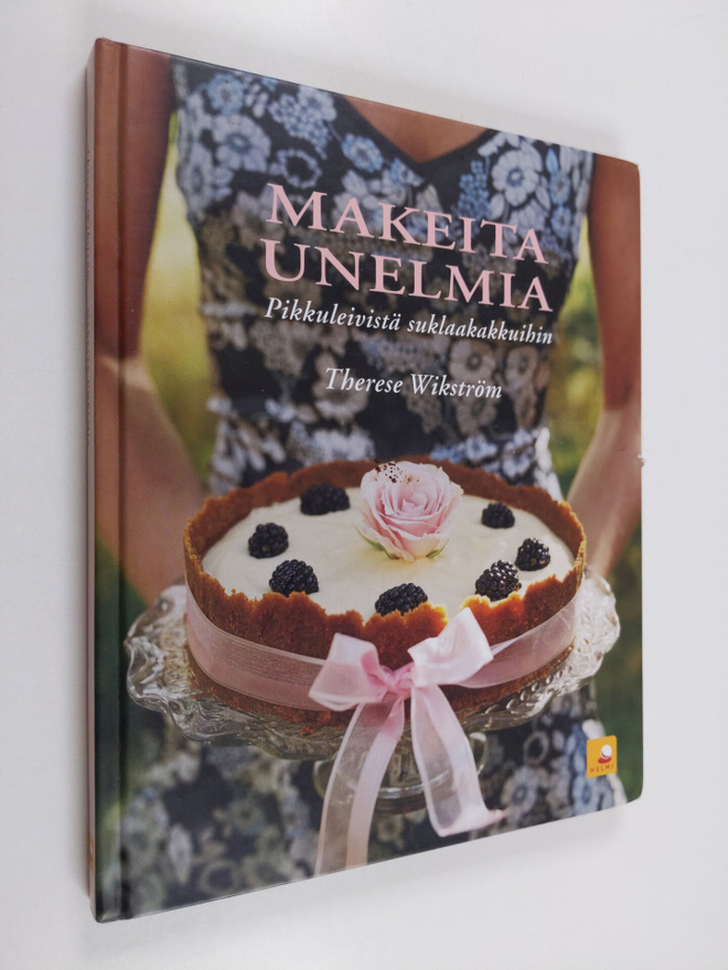 Therese Wikström : Makeita unelmia : pikkuleivistä täytek...