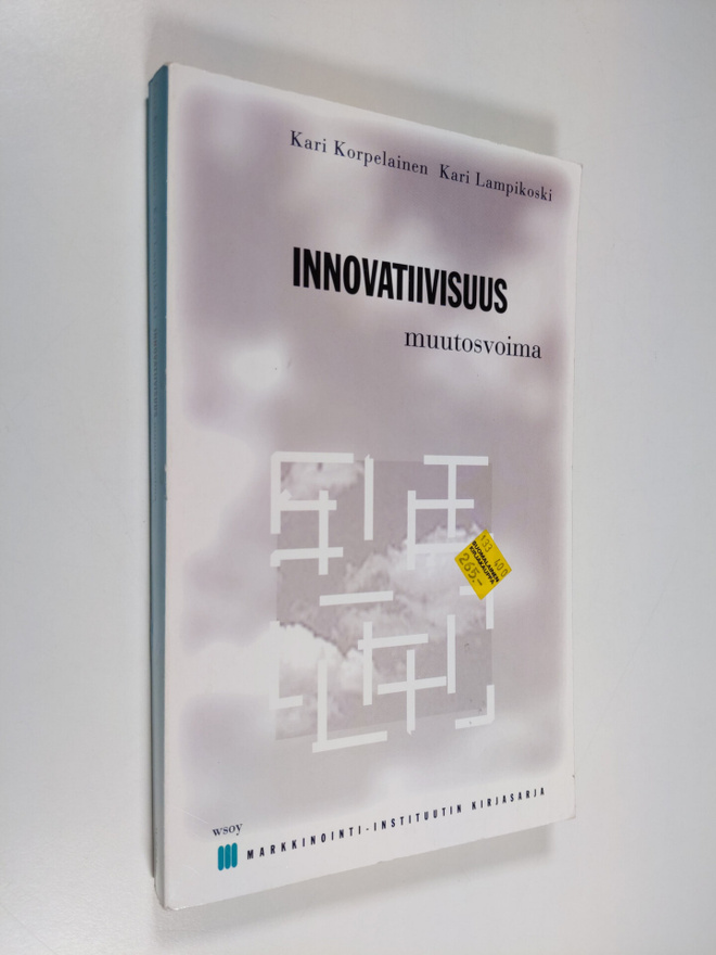 Kari Lampikoski : Innovatiivisuus : muutosvoima