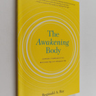 Reginald A. Ray : The Awakening Body - Somatic Meditation... - pikkukuva 1