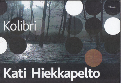 Kati Hiekkapelto: Kolibri (MIKI - minikirja)