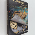 Alex Kerr : Bangkok Found - Reflections on the City - pikkukuva 1