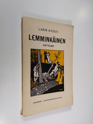 Larin-Kyösti : Lemminkäinen : näytelmä (lukematon)