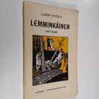 Larin-Kyösti : Lemminkäinen : näytelmä (lukematon) - pikkukuva 1