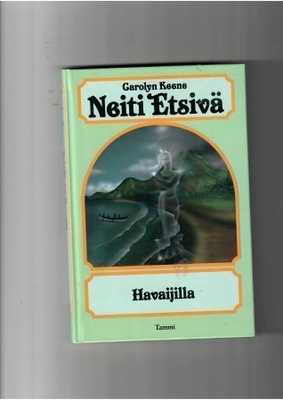 CAROLYN KEENE: Neiti Etsivä Havaijilla