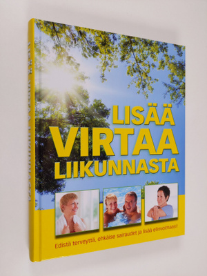 Simone Harland : Lisää virtaa liikunnasta : edistä tervey...