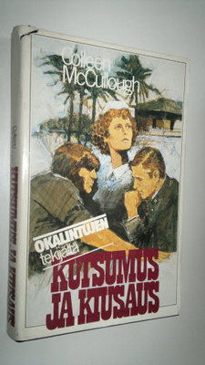 Colleen McCullough : Kutsumus ja kiusaus