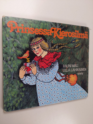 Rauni Mali : Prinsessa Kierosilmä