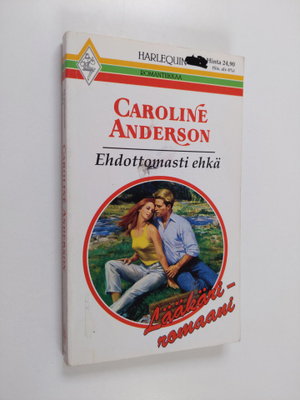 Caroline Anderson : Ehdottomasti ehkä